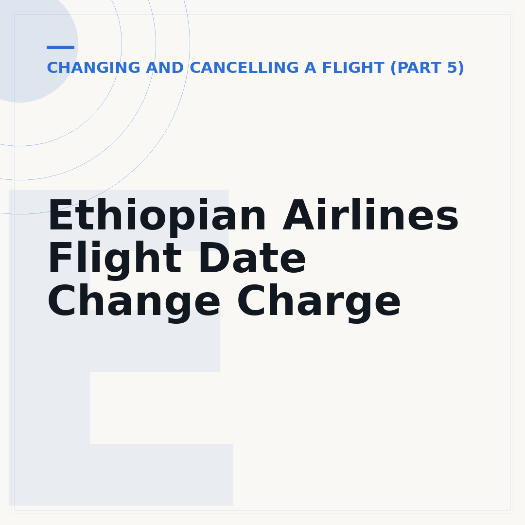 Ethiopian Airlines Flight Date Change Charge