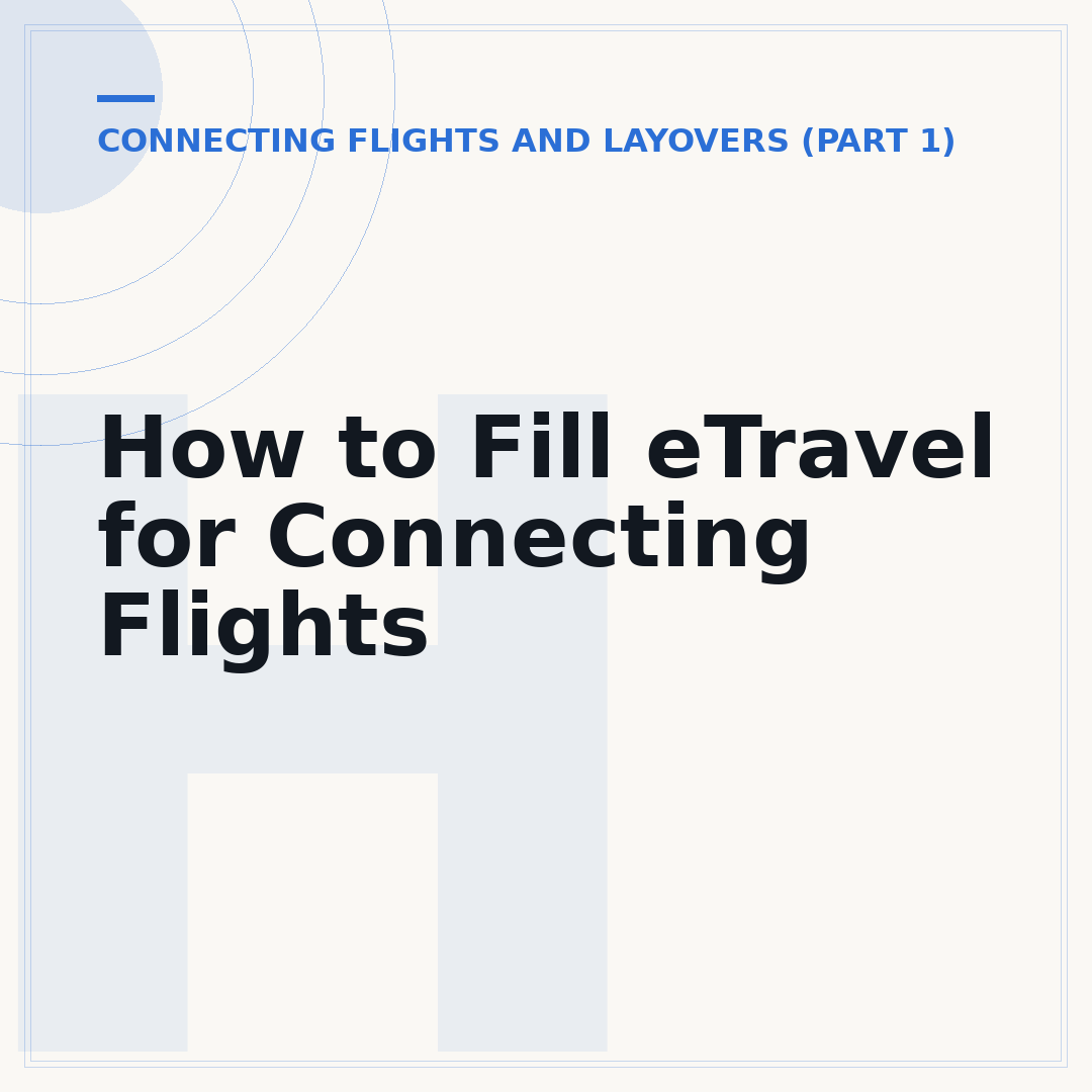 How to Fill eTravel for Connecting Flights