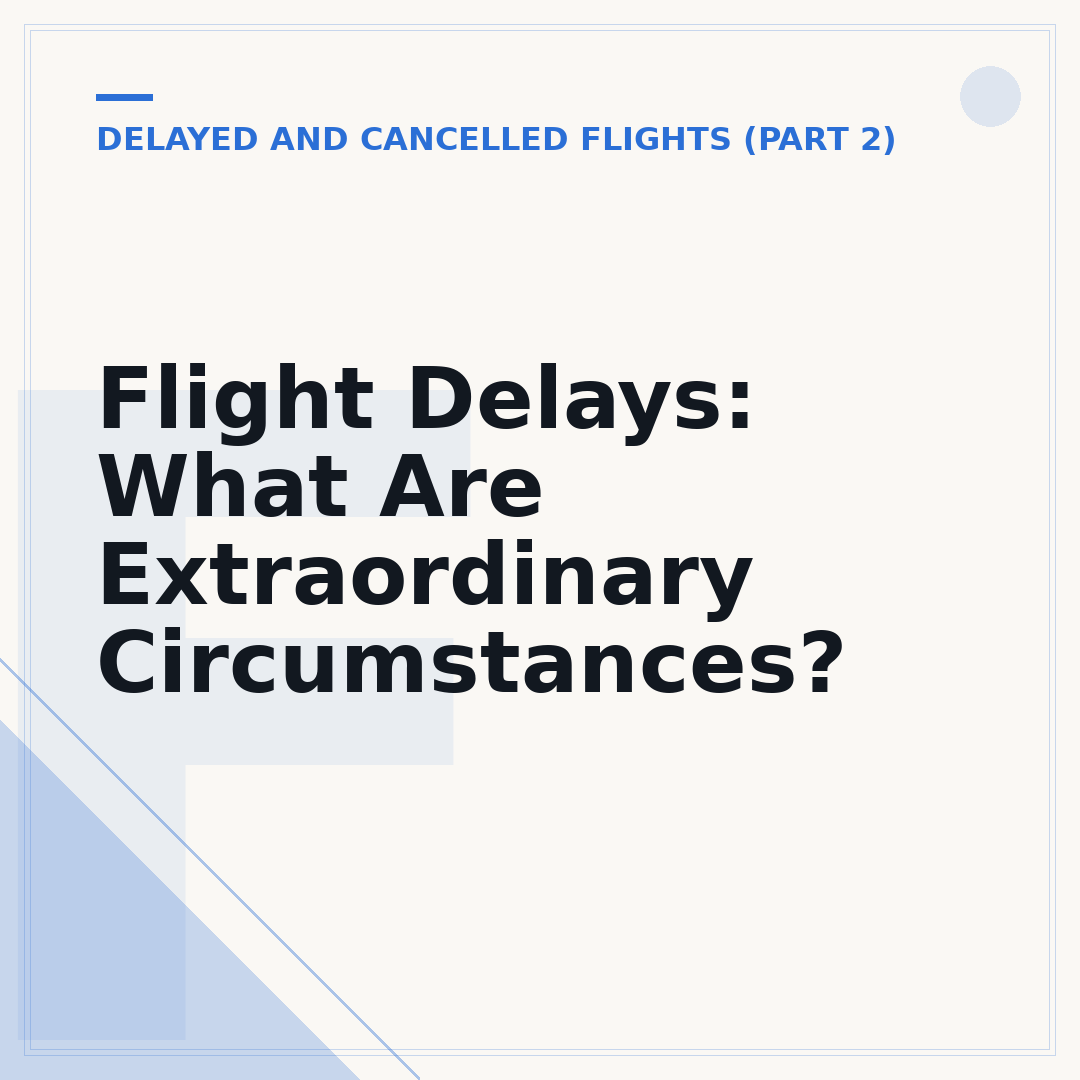 Flight Delays: What Are Extraordinary Circumstances?