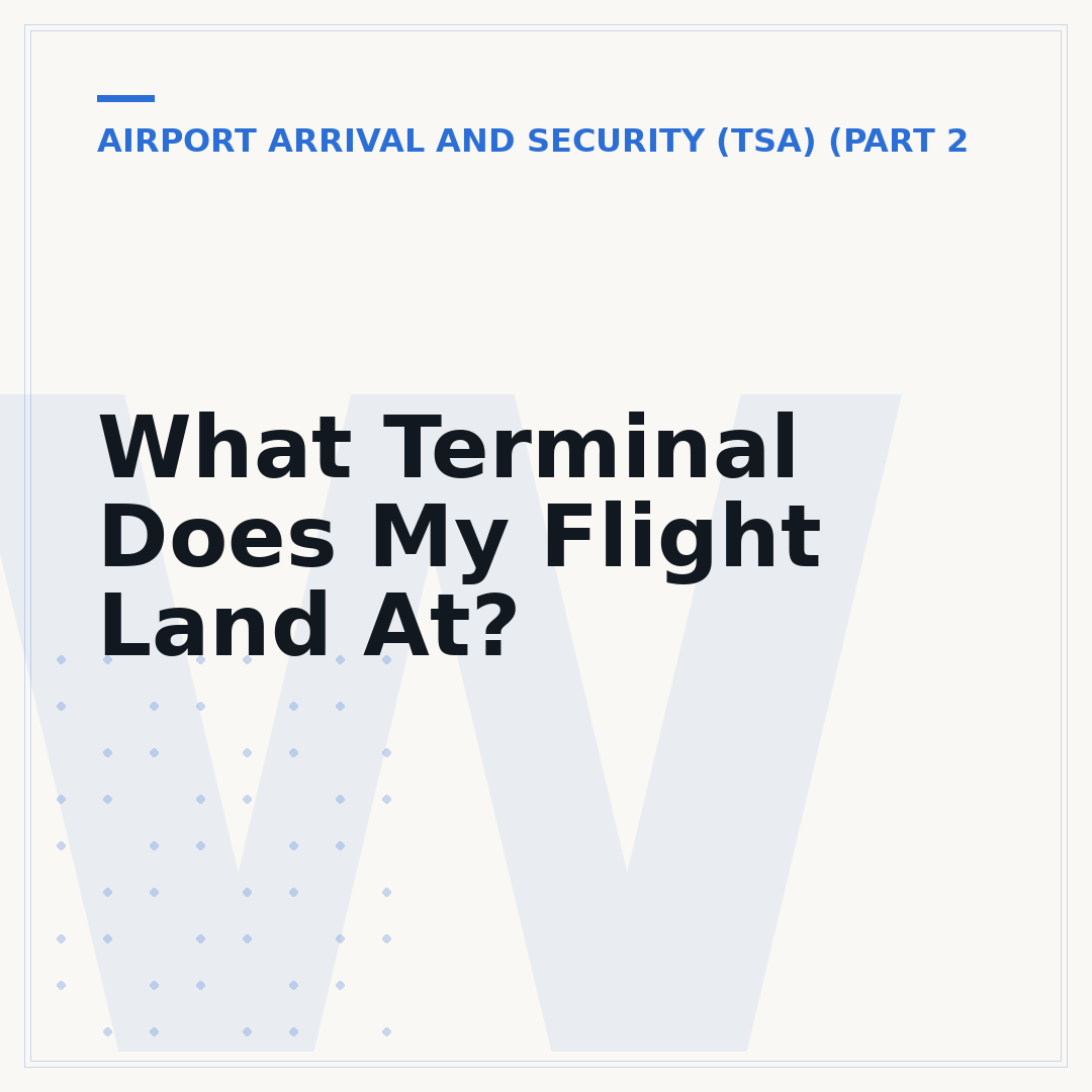 What Terminal Does My Flight Land At?