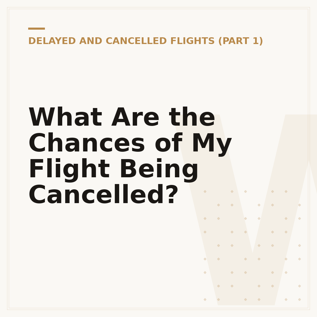 What Are the Chances of My Flight Being Cancelled?