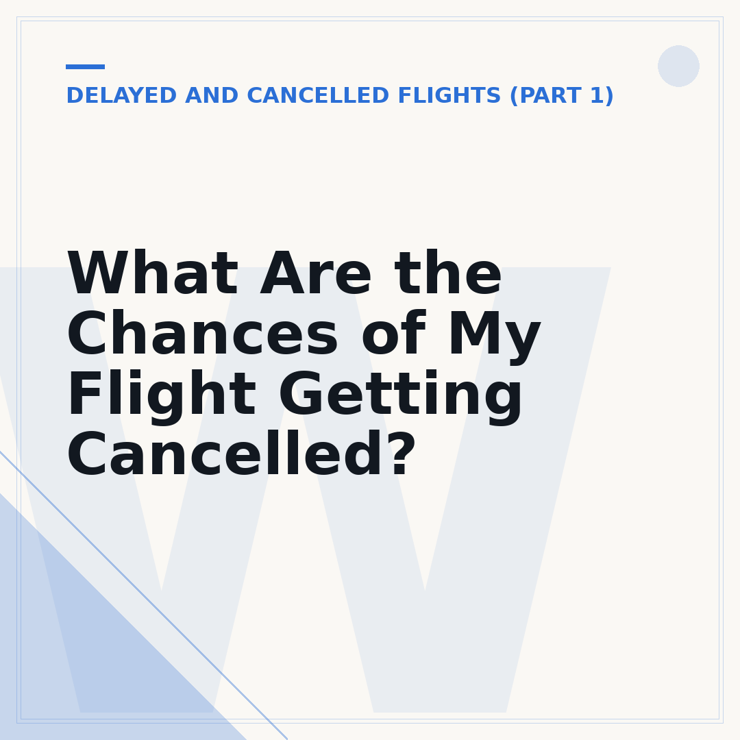 What Are the Chances of My Flight Getting Cancelled?