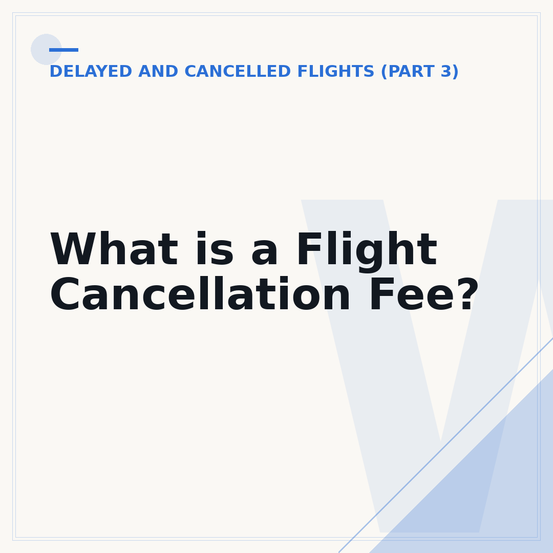 What is a Flight Cancellation Fee?
