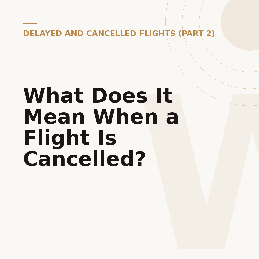 What Does It Mean When a Flight Is Cancelled?
