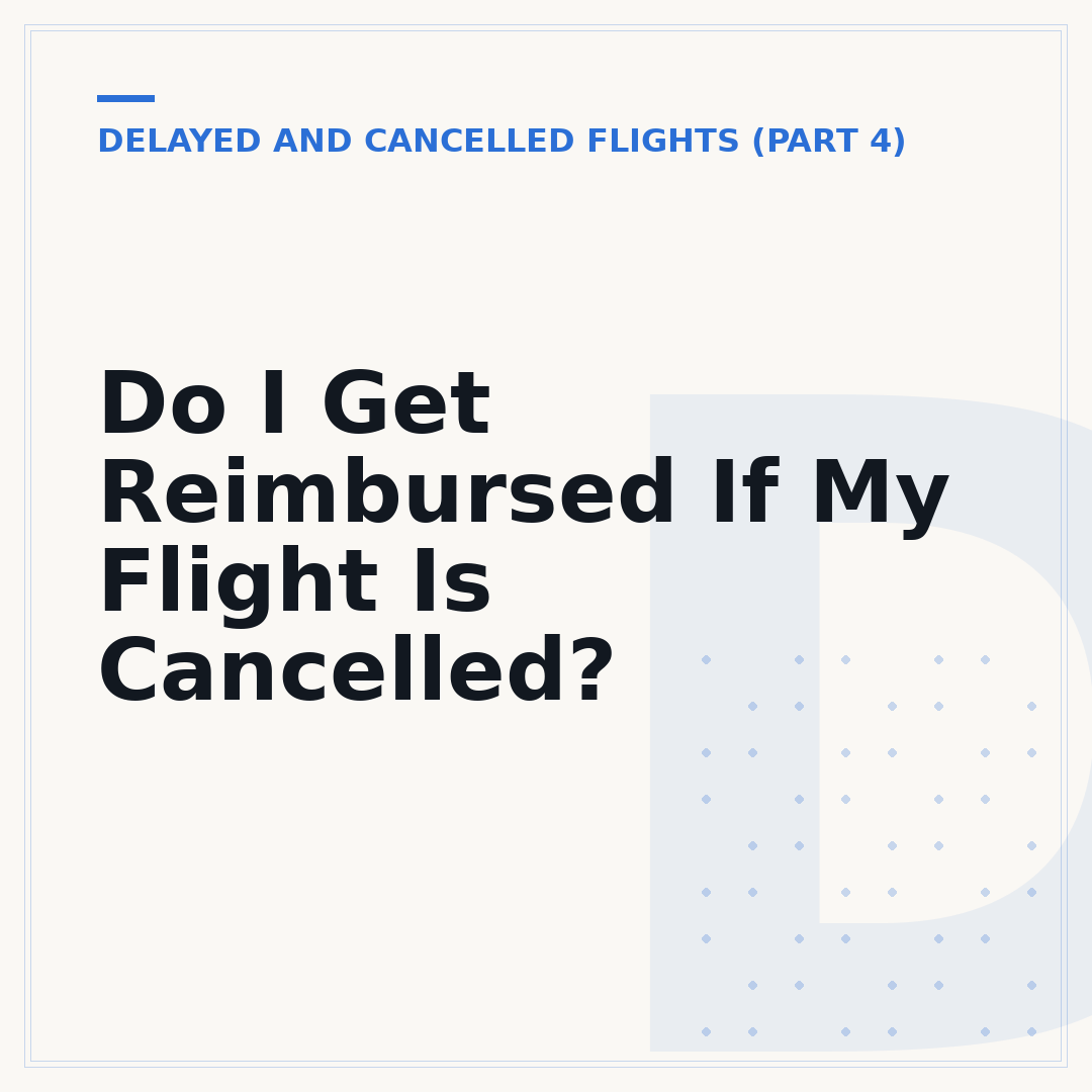 Do I Get Reimbursed If My Flight Is Cancelled?