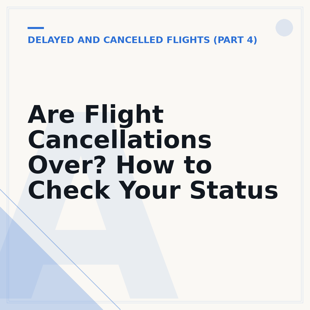Are Flight Cancellations Over? How to Check Your Status