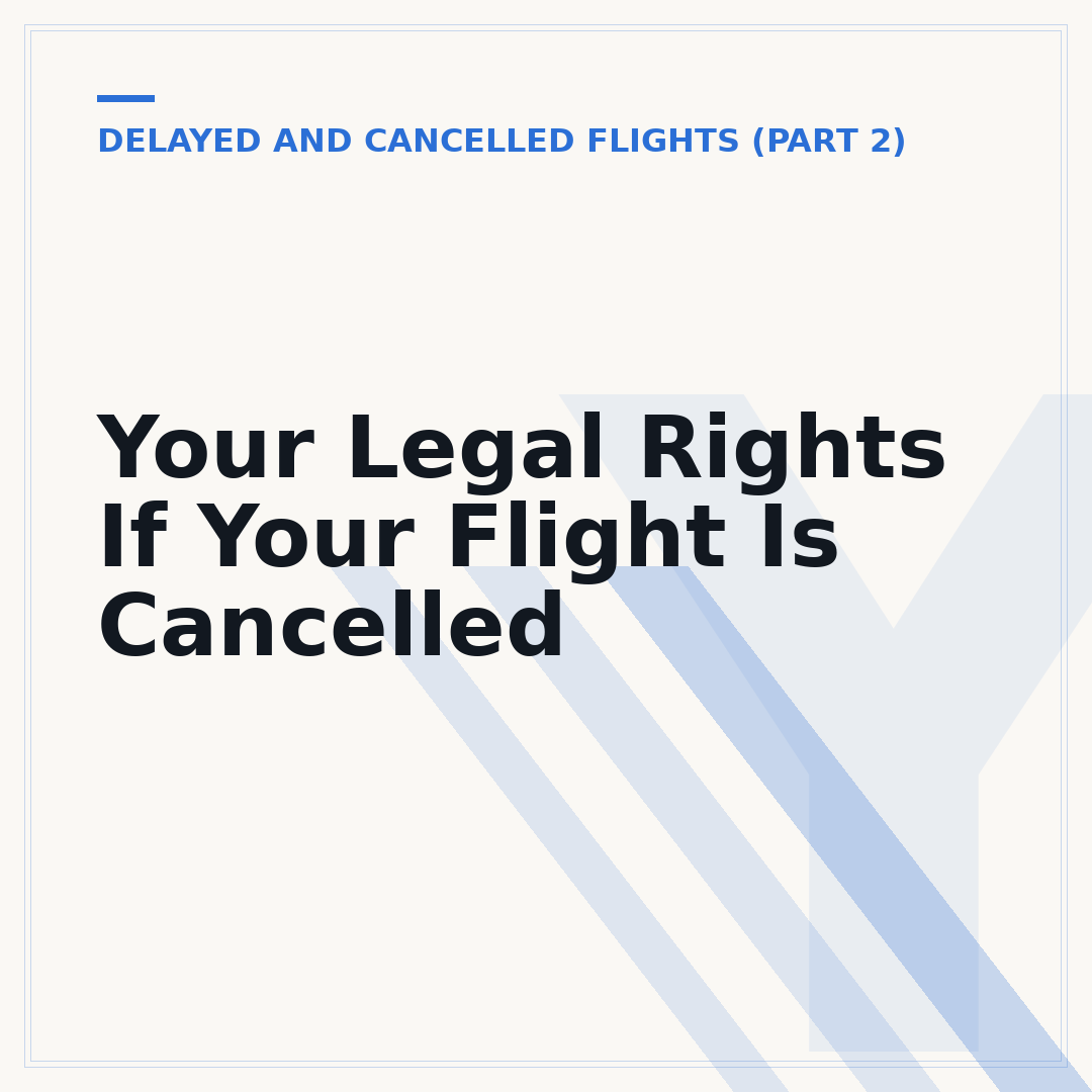 Your Legal Rights If Your Flight Is Cancelled