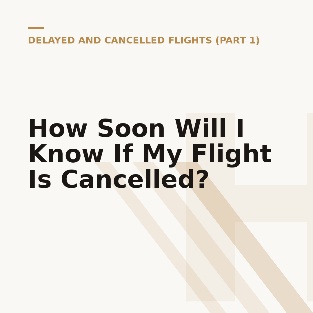 How Soon Will I Know If My Flight Is Cancelled?