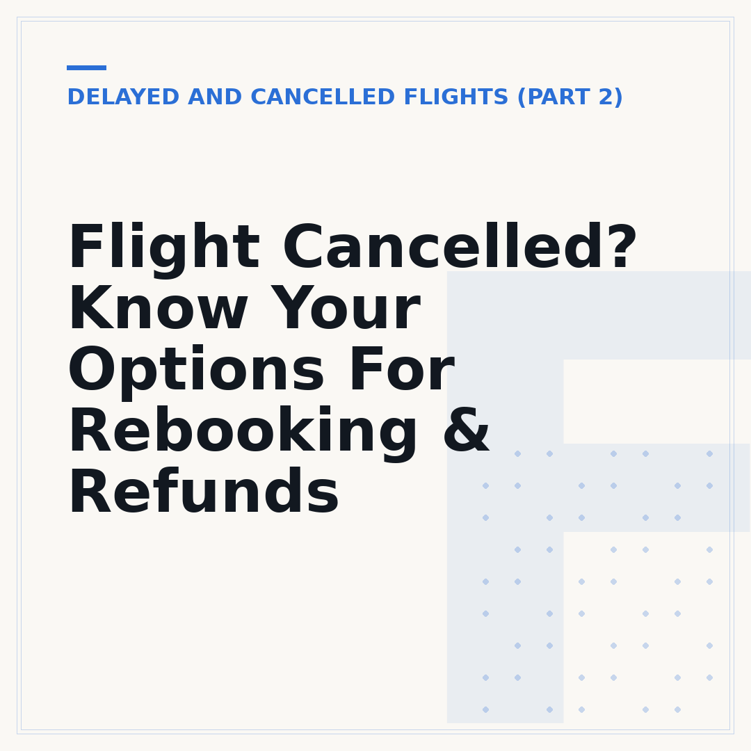 Flight Cancelled? Know Your Options For Rebooking & Refunds