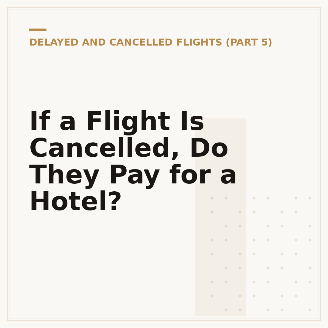 If a Flight Is Cancelled, Do They Pay for a Hotel?