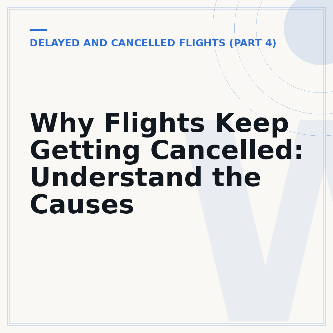 Why Flights Keep Getting Cancelled: Understand the Causes