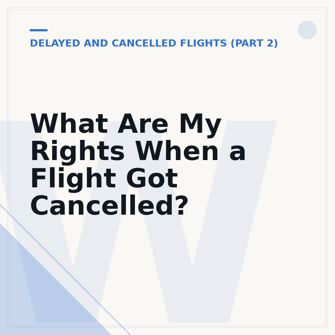 What Are My Rights When a Flight Got Cancelled?