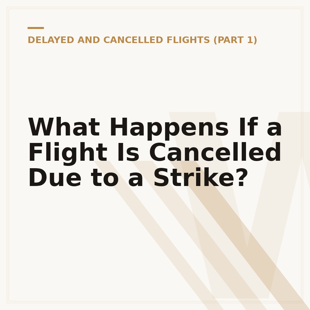 What Happens If a Flight Is Cancelled Due to a Strike?