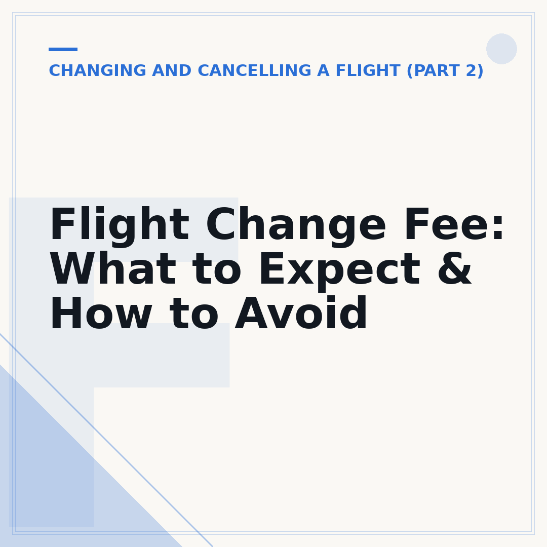 Flight Change Fee: What to Expect & How to Avoid
