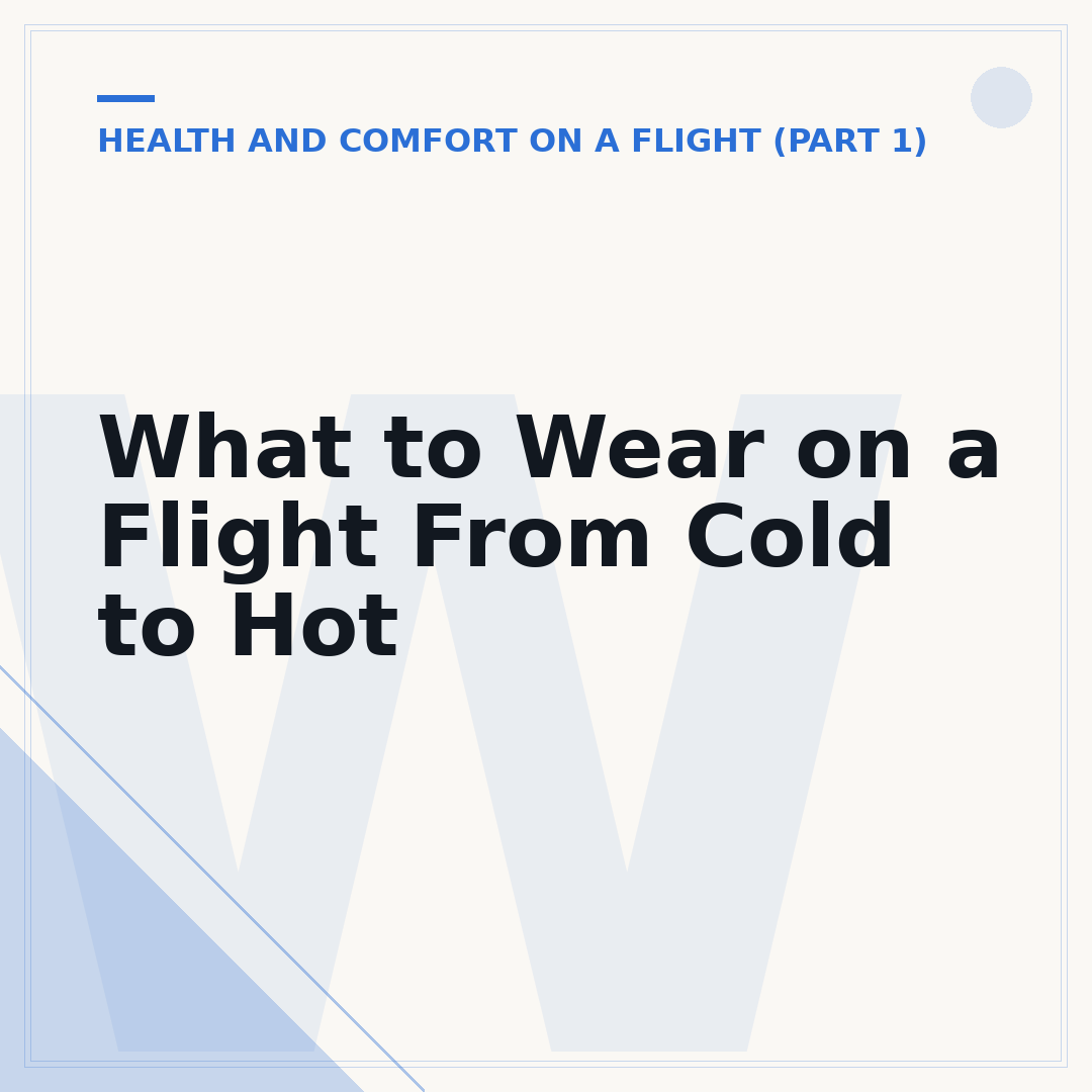 What to Wear on a Flight From Cold to Hot