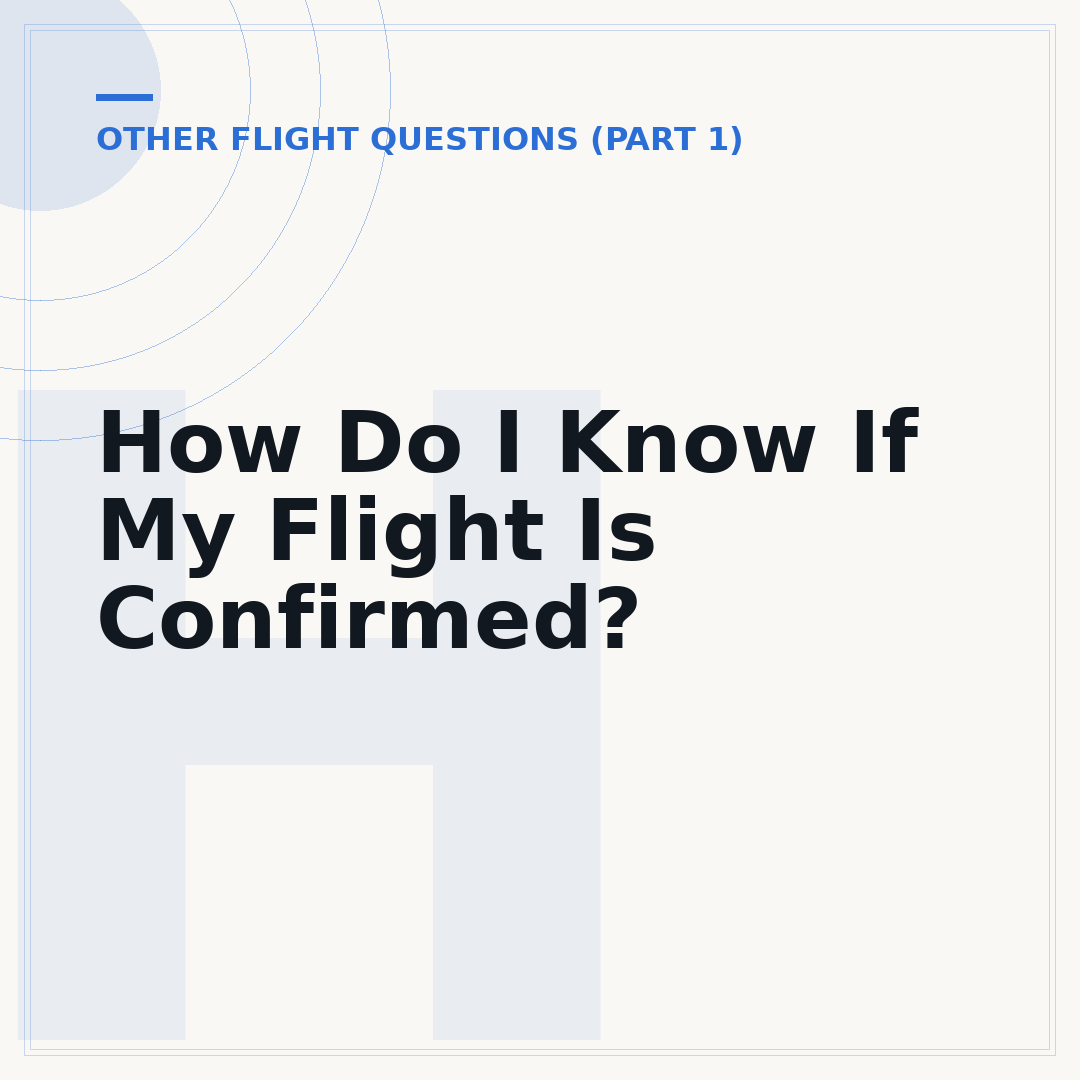 How Do I Know If My Flight Is Confirmed?