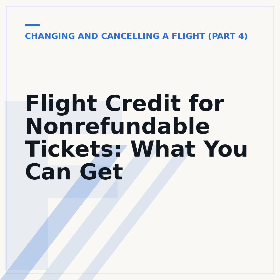 Flight Credit for Nonrefundable Tickets: What You Can Get