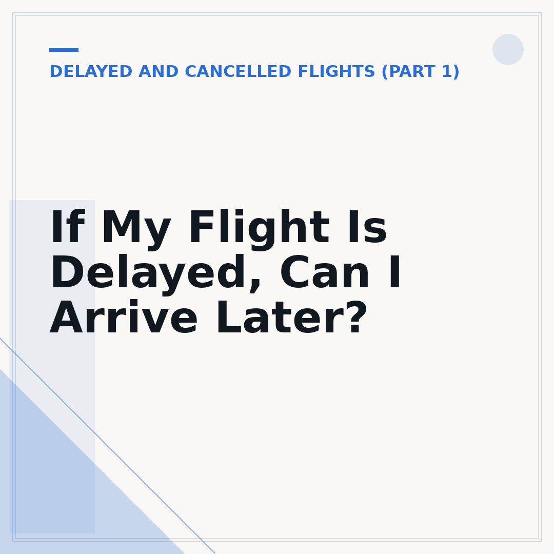 If My Flight Is Delayed, Can I Arrive Later?