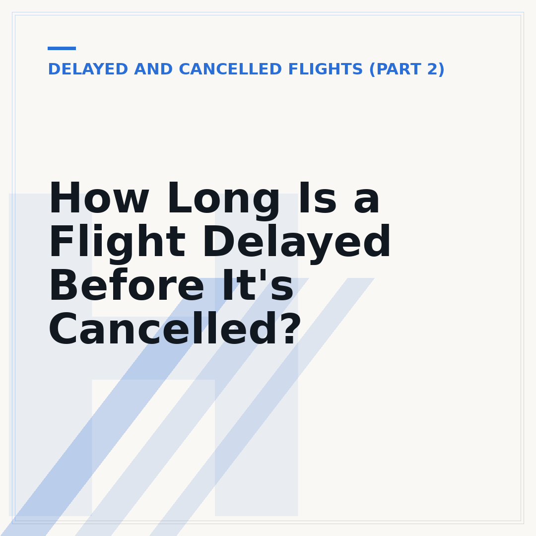 How Long Is a Flight Delayed Before It's Cancelled?