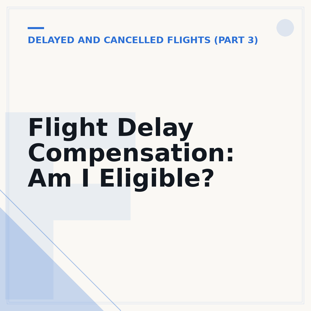 Flight Delay Compensation: Am I Eligible?