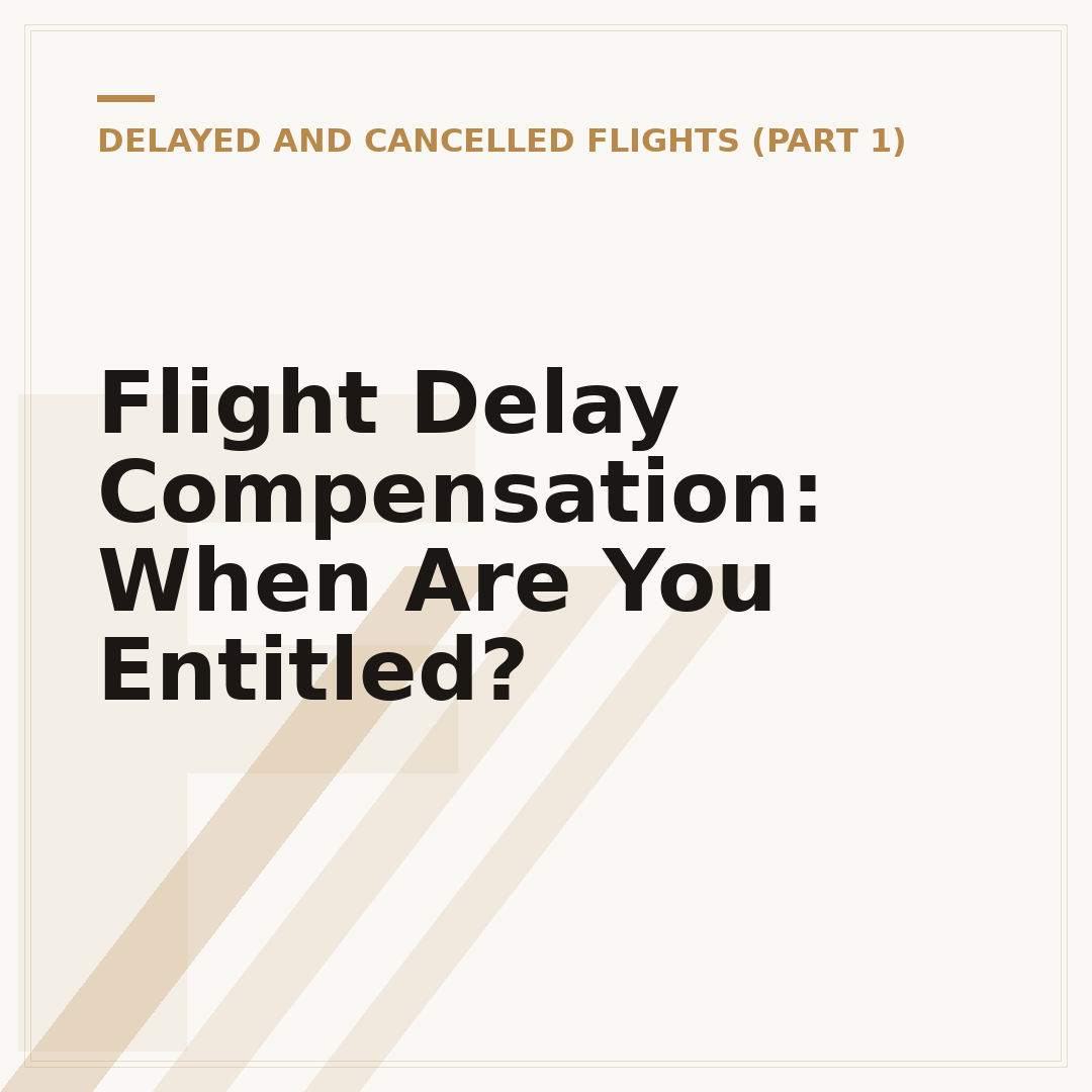 Flight Delay Compensation: When Are You Entitled?