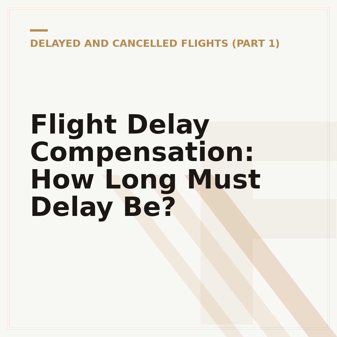 Flight Delay Compensation: How Long Must Delay Be?