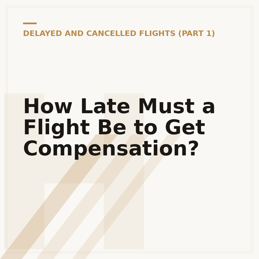 How Late Must a Flight Be to Get Compensation?