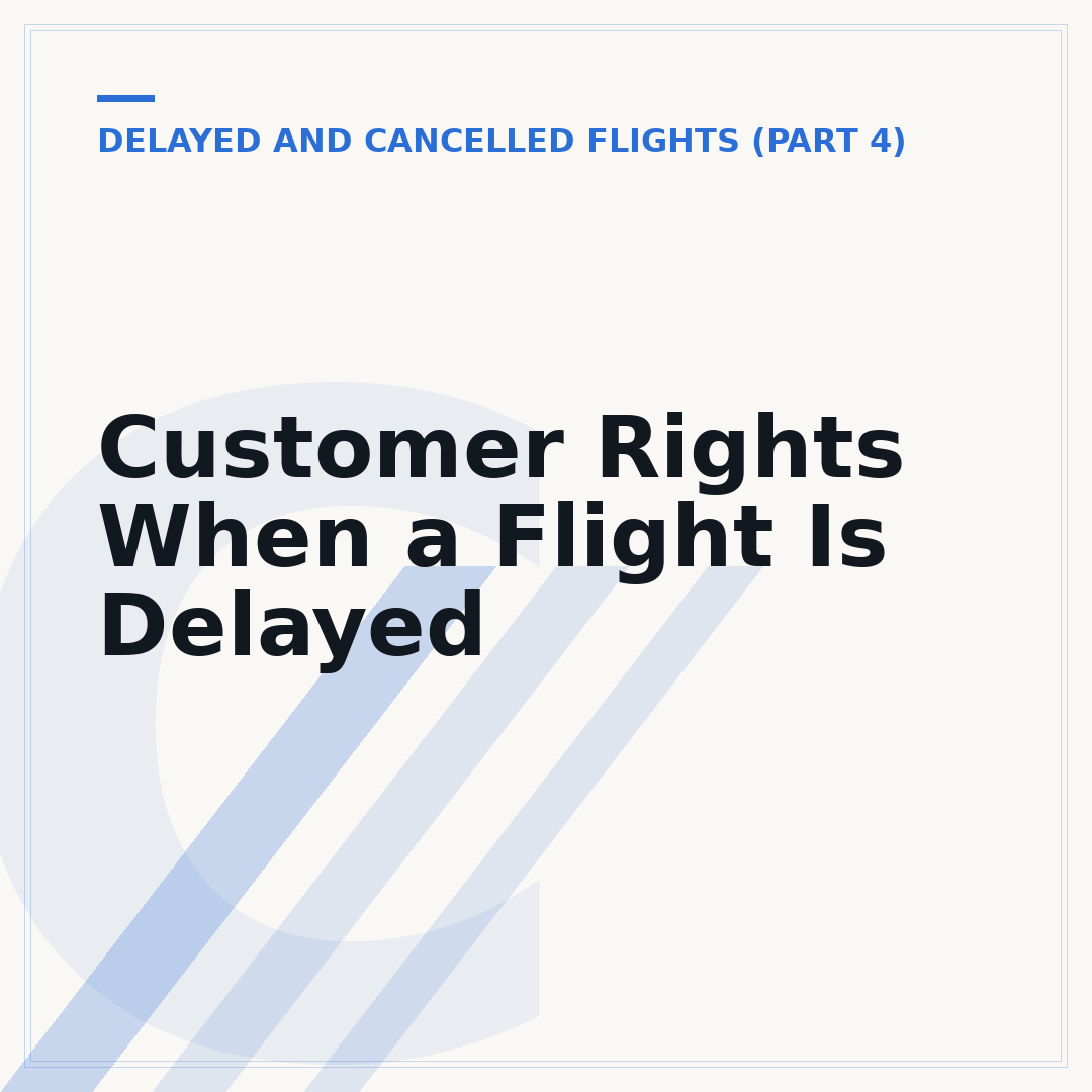 Customer Rights When a Flight Is Delayed