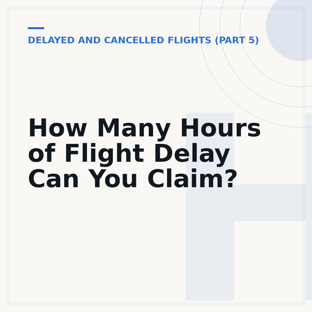 How Many Hours of Flight Delay Can You Claim?