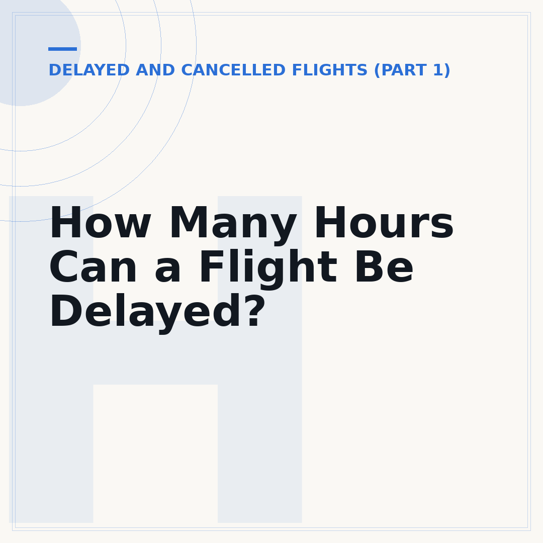 How Many Hours Can a Flight Be Delayed?