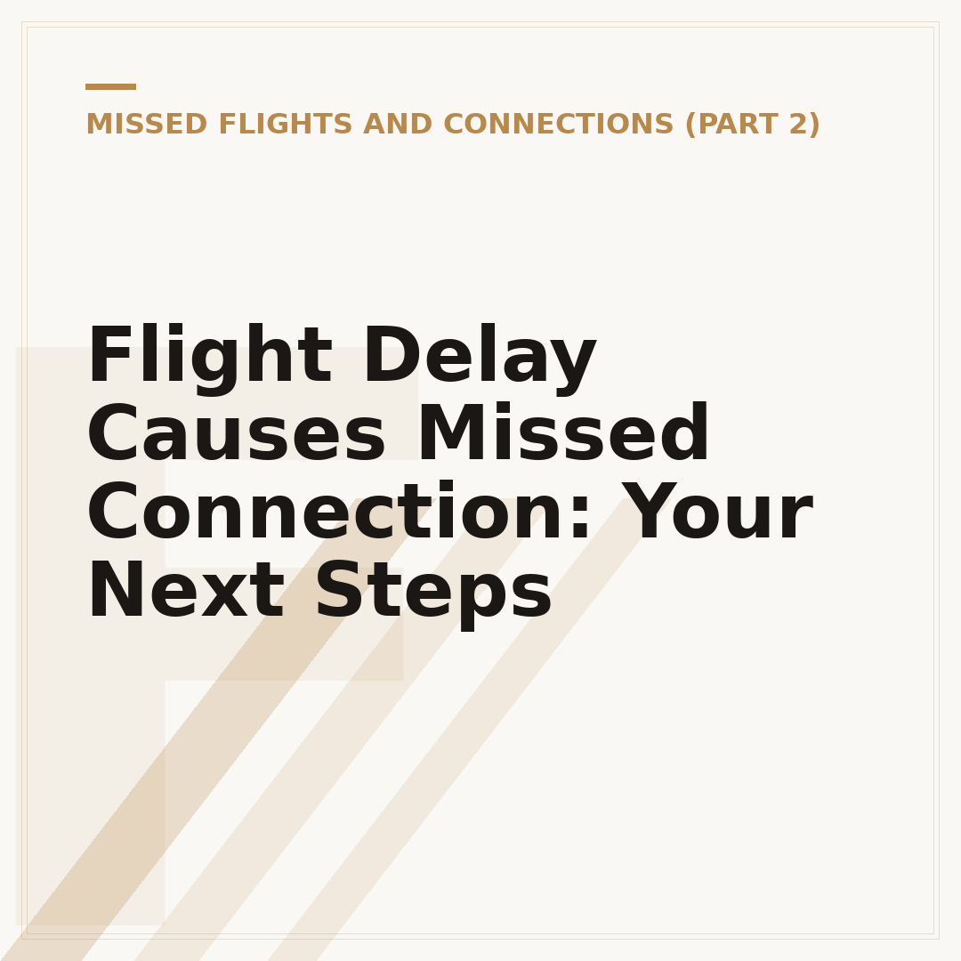 Flight Delay Causes Missed Connection: Your Next Steps