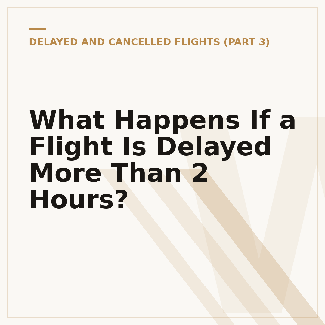 What Happens If a Flight Is Delayed More Than 2 Hours?