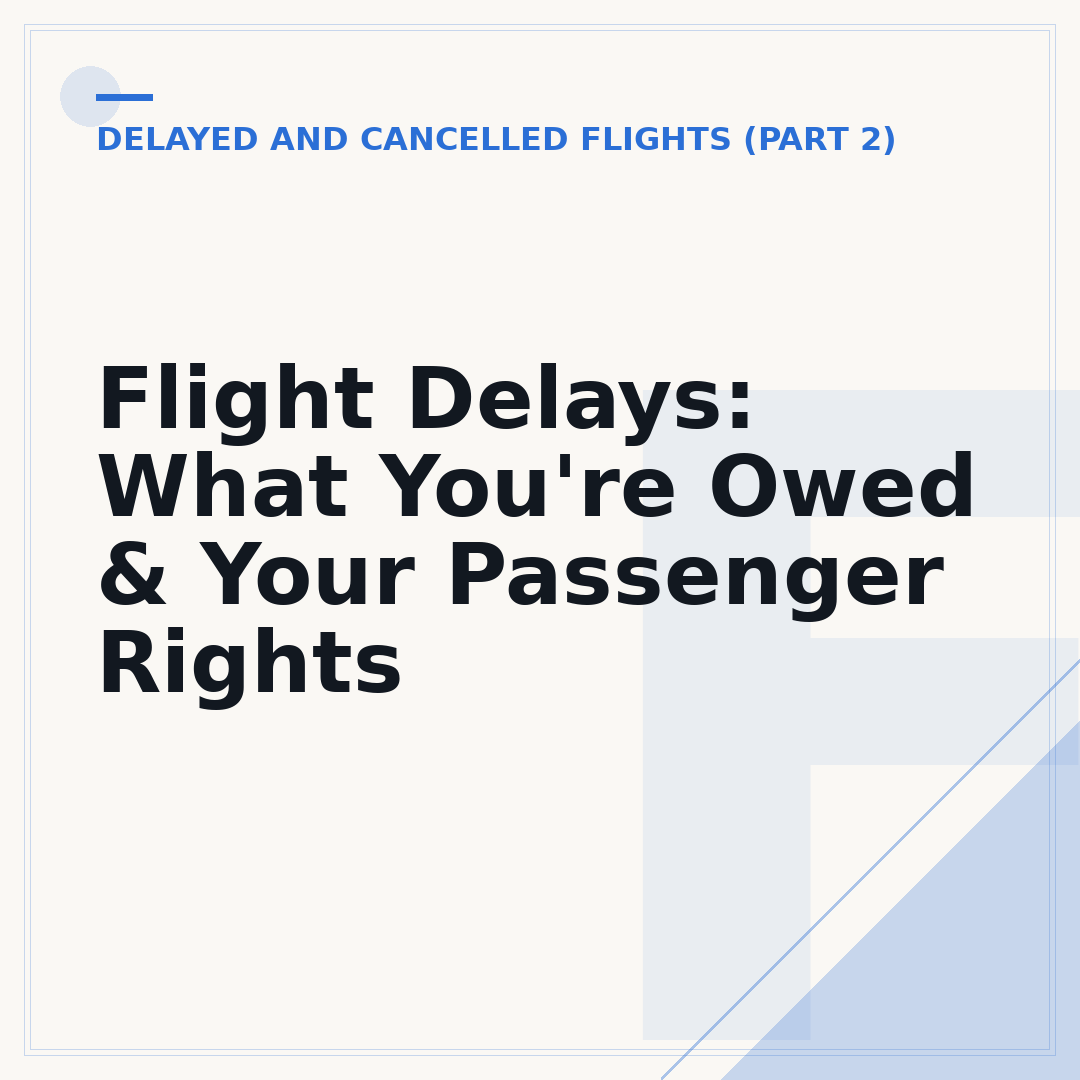 Flight Delays: What You're Owed & Your Passenger Rights