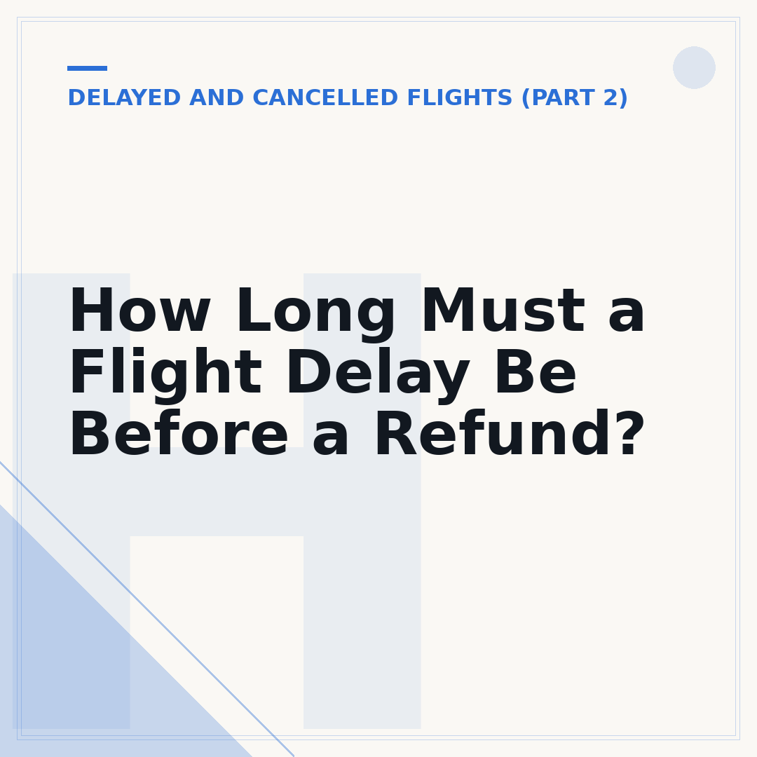 How Long Must a Flight Delay Be Before a Refund?