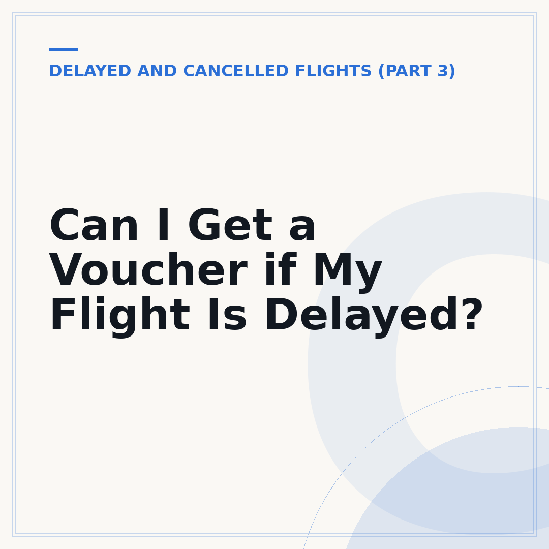 Can I Get a Voucher if My Flight Is Delayed?