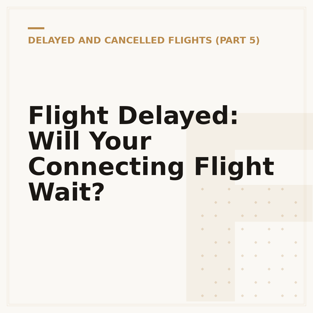 Flight Delayed: Will Your Connecting Flight Wait?