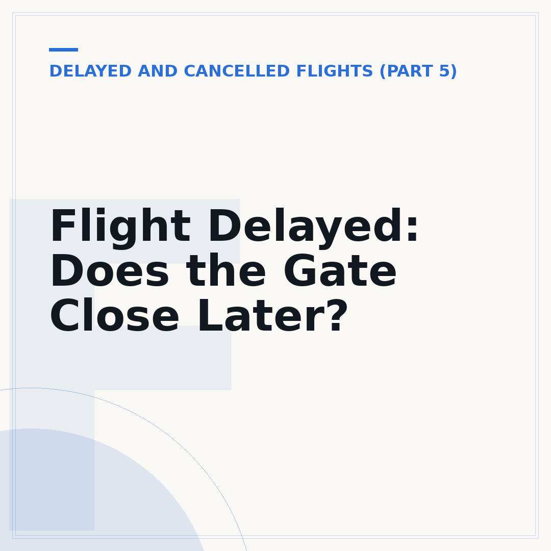 Flight Delayed: Does the Gate Close Later?