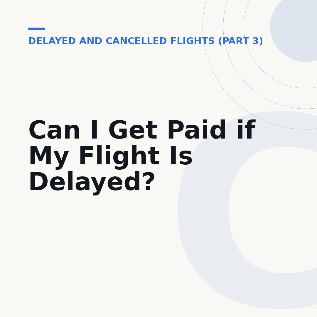 Can I Get Paid if My Flight Is Delayed?