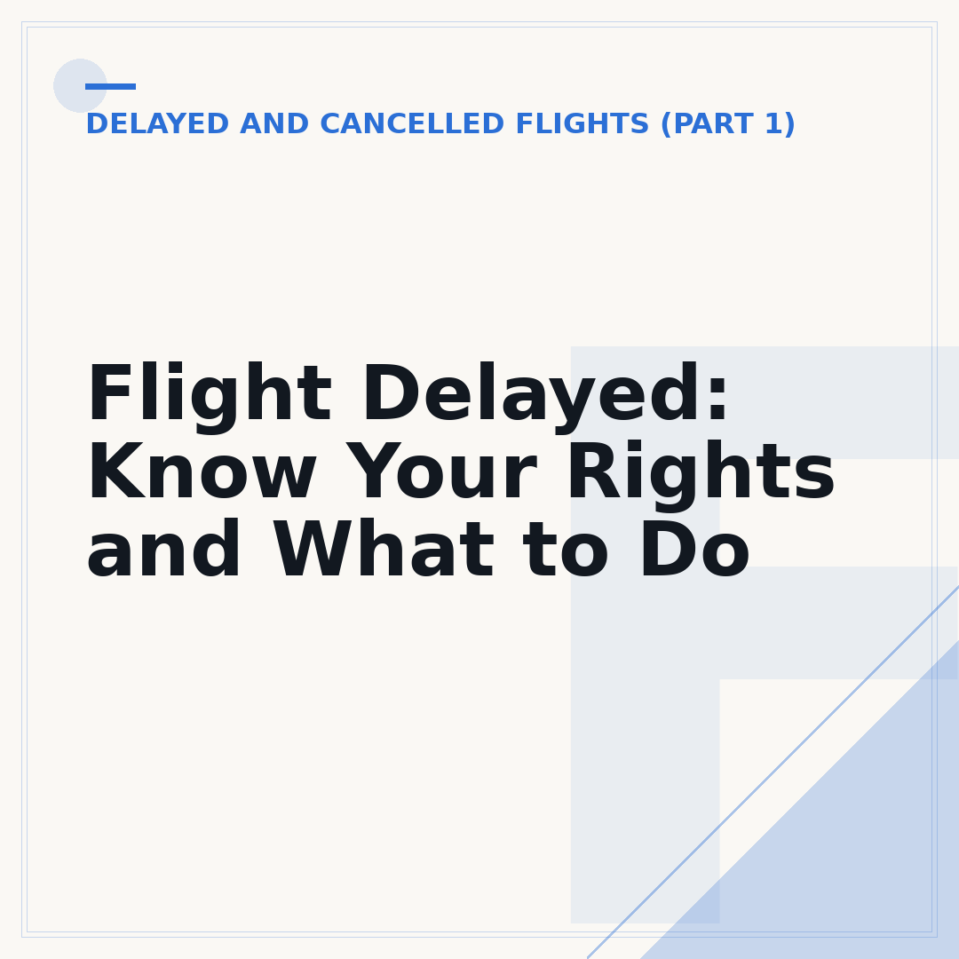 Flight Delayed: Know Your Rights and What to Do
