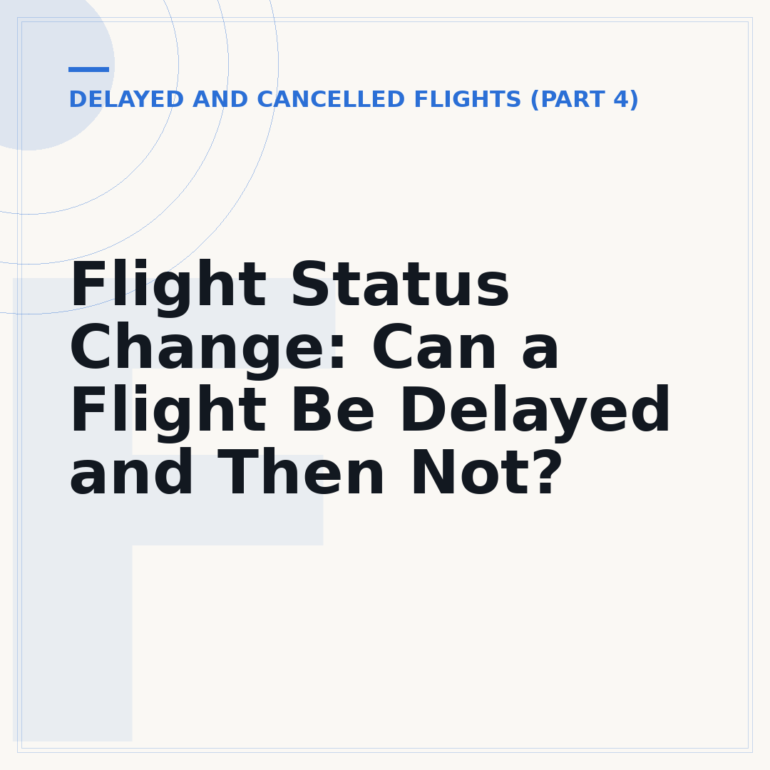 Flight Status Change: Can a Flight Be Delayed and Then Not?