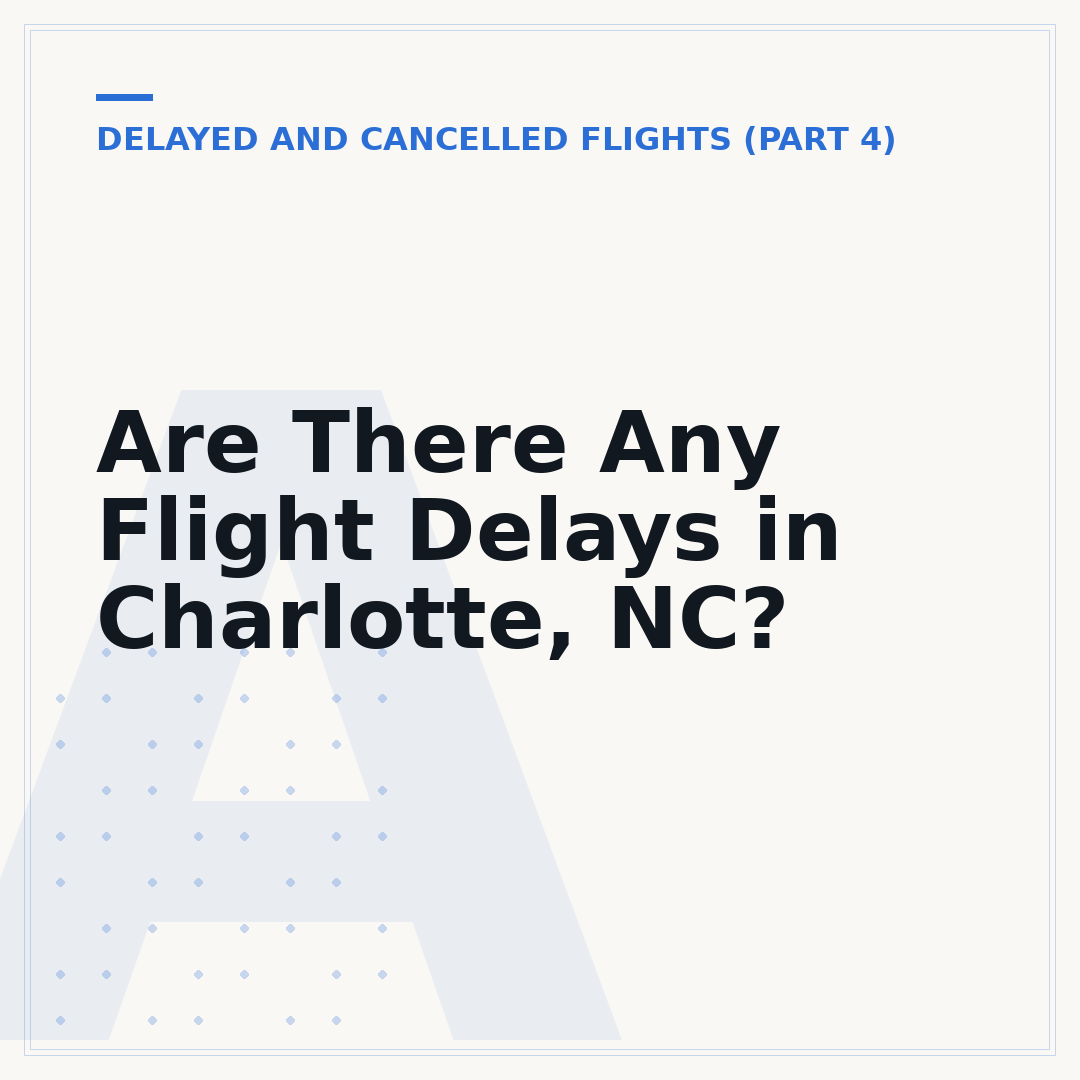 Are There Any Flight Delays in Charlotte, NC?