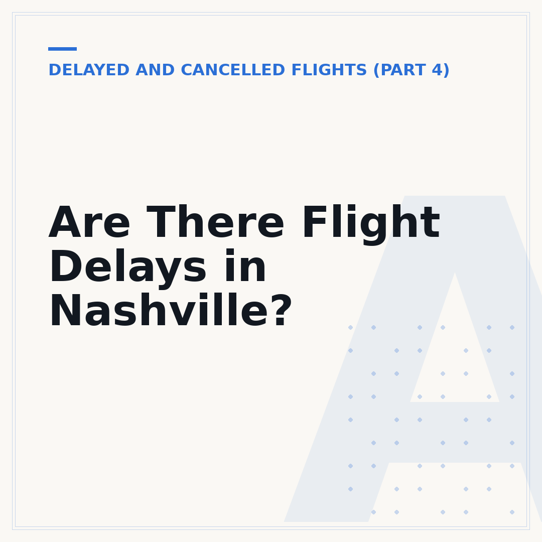Are There Flight Delays in Nashville?