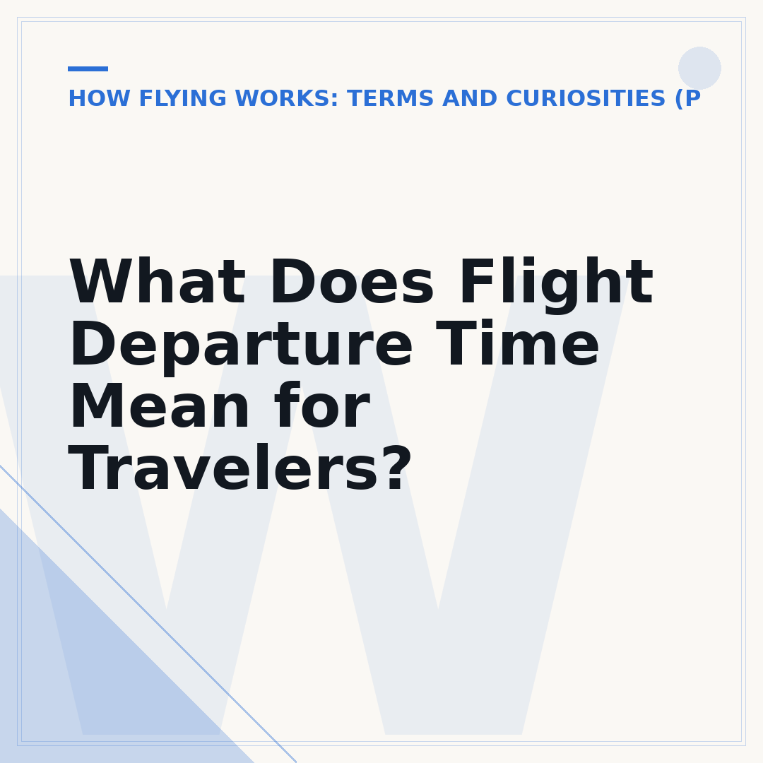 What Does Flight Departure Time Mean for Travelers?