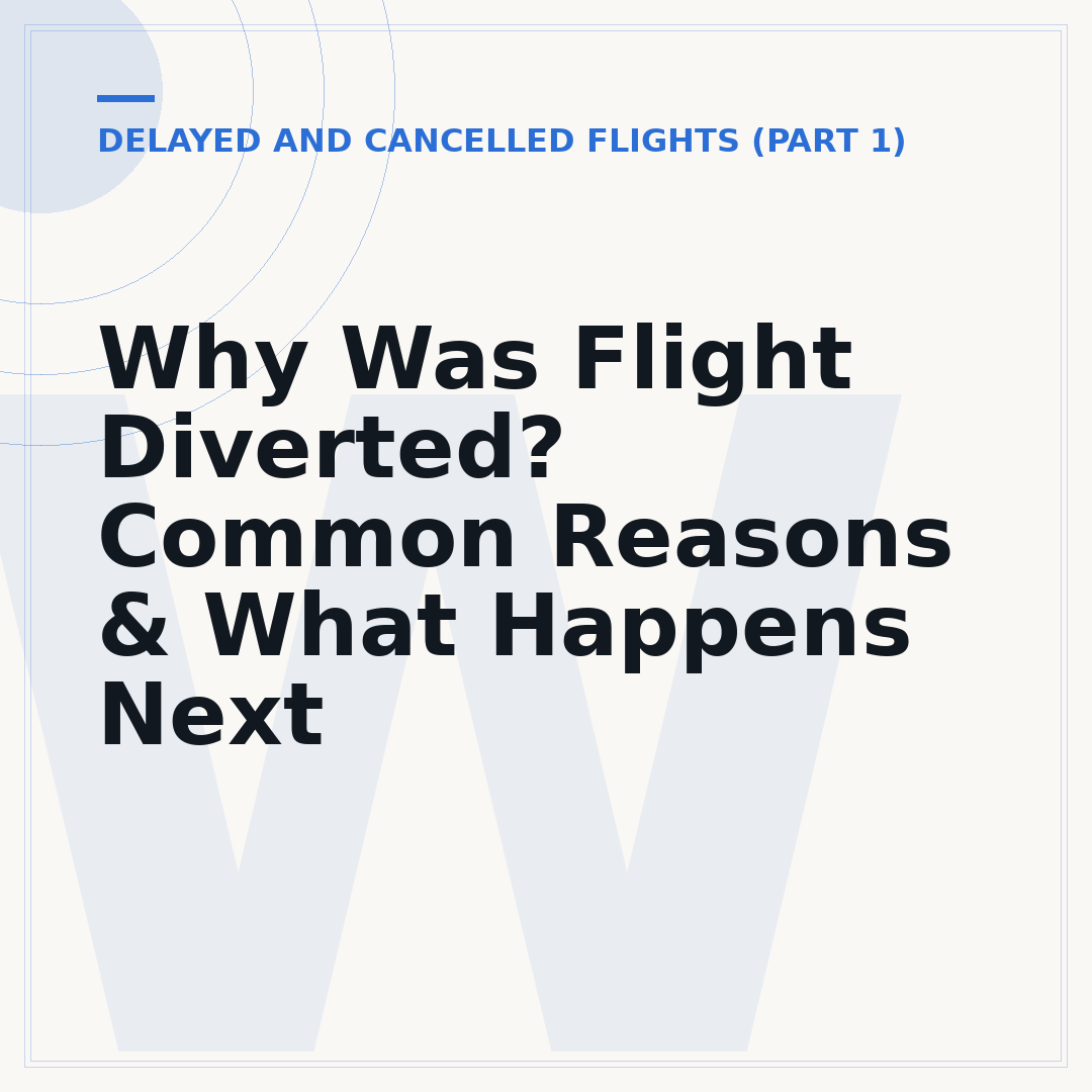 Why Was Flight Diverted? Common Reasons & What Happens Next