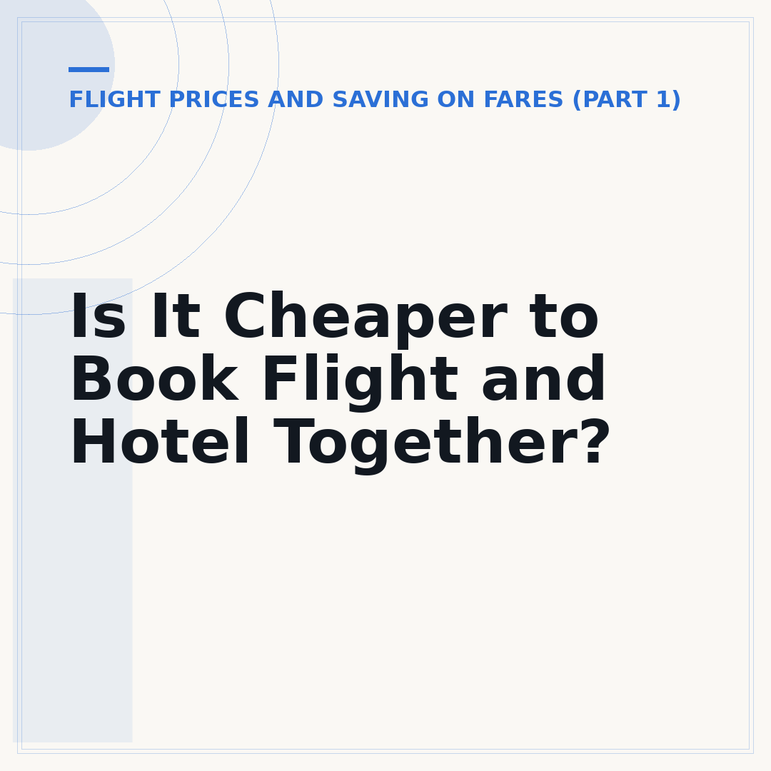 Is It Cheaper to Book Flight and Hotel Together?