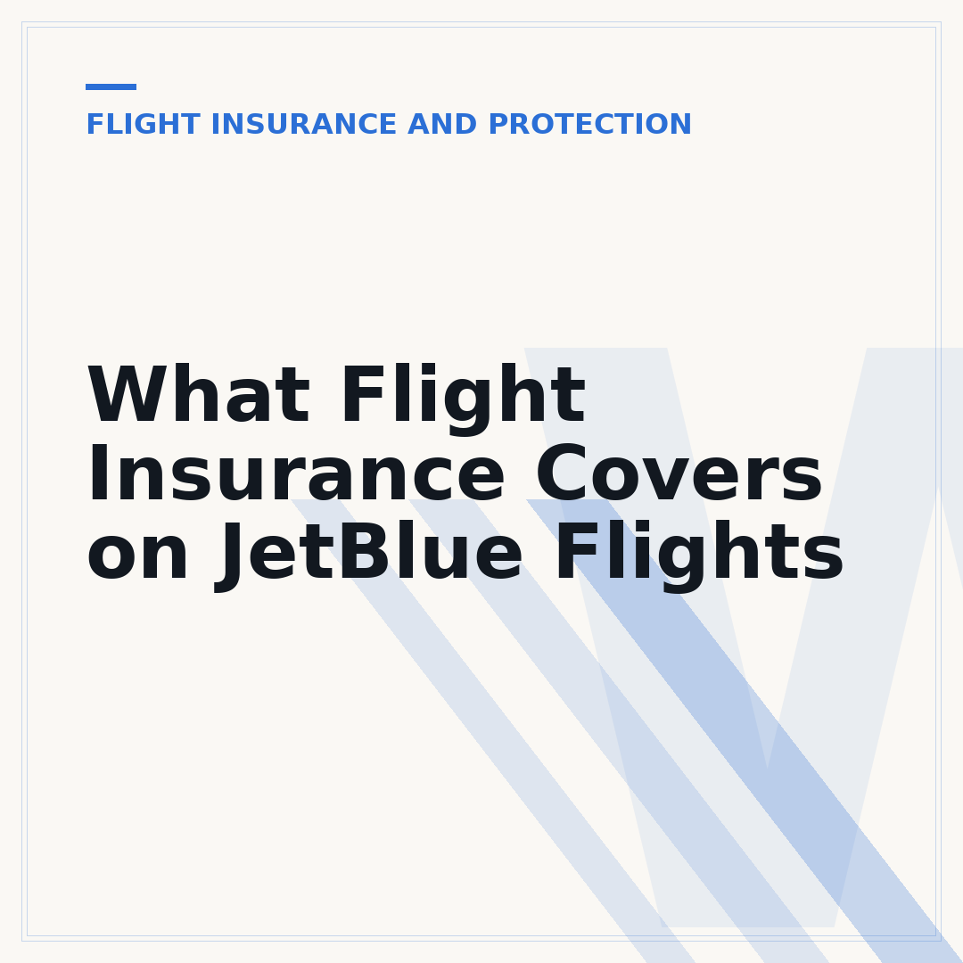 What Flight Insurance Covers on JetBlue Flights