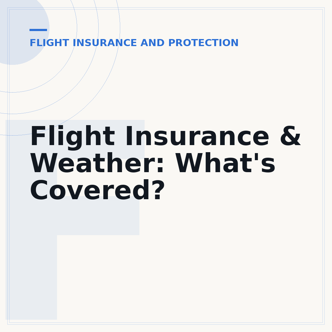 Flight Insurance & Weather: What's Covered?