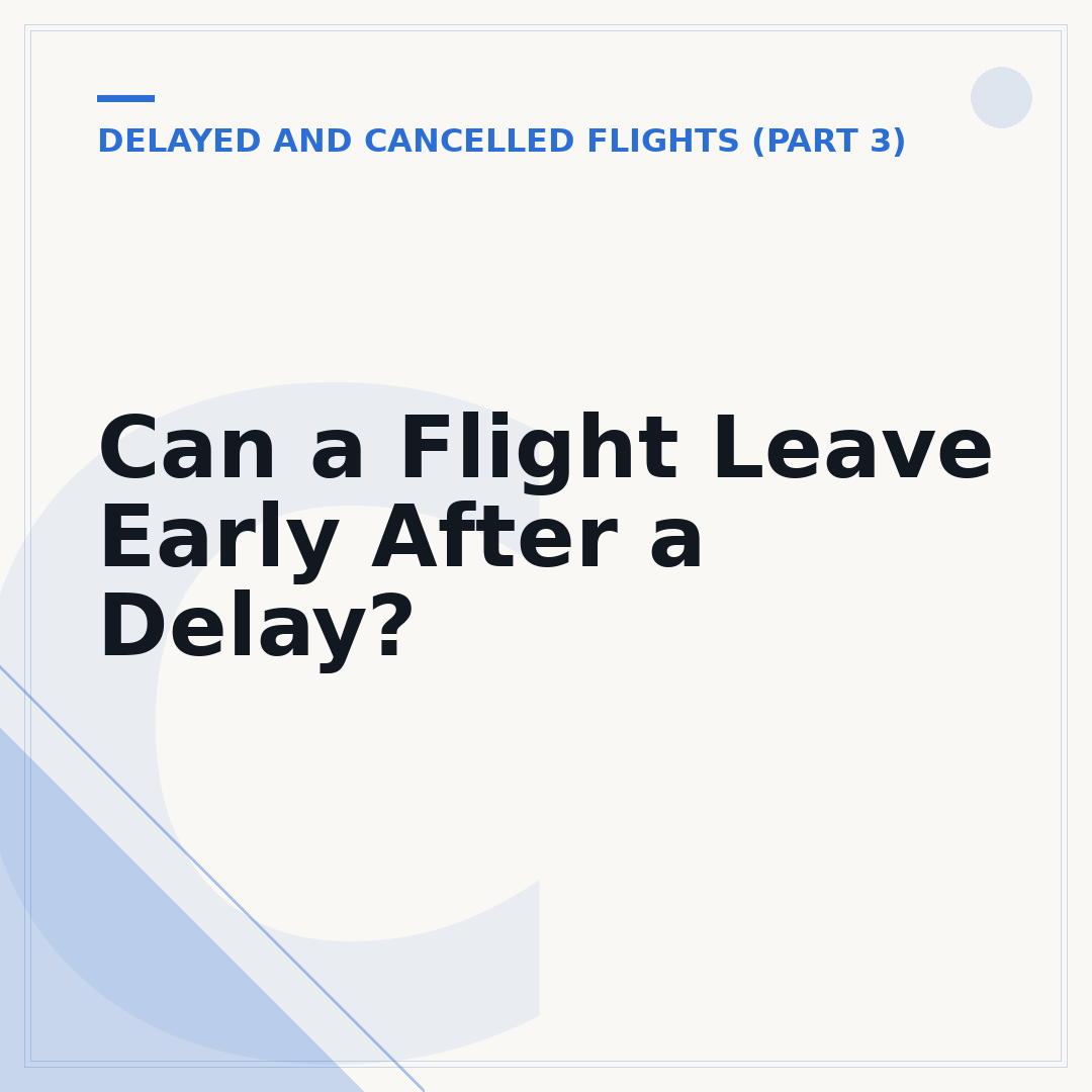 Can a Flight Leave Early After a Delay?