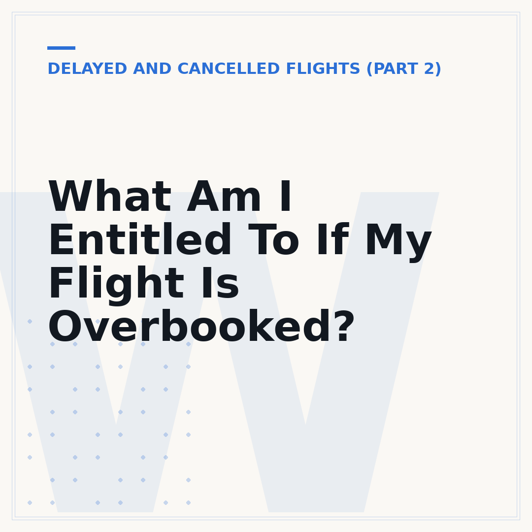 What Am I Entitled To If My Flight Is Overbooked?