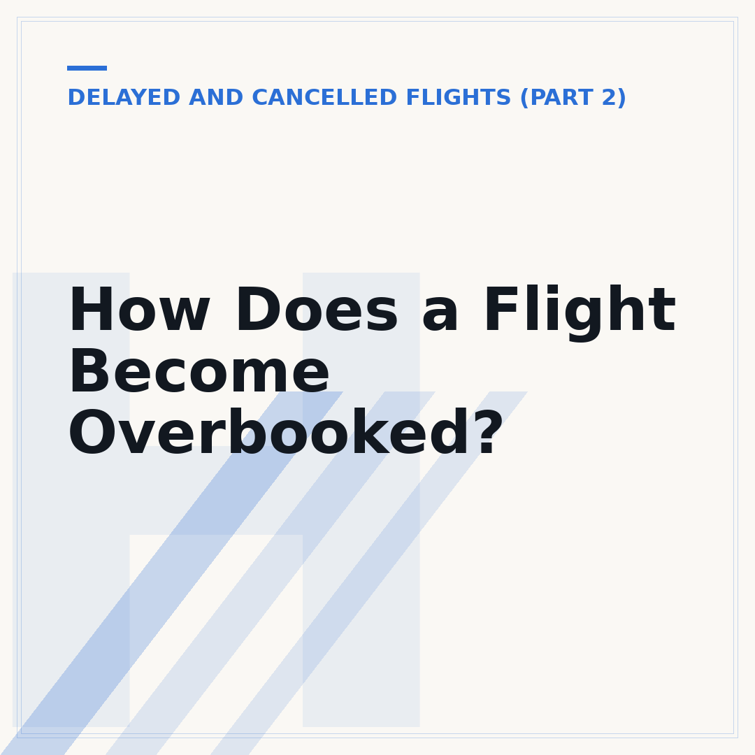 How Does a Flight Become Overbooked?